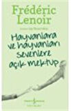 Hayvanlara Ve Hayvanları Sevenlere Açık Mektup / Frederic Lenoir