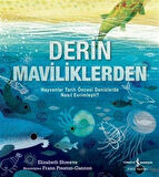 Derin Maviliklerden & Hayvanlar Tarih Öncesi Denizlerde Nasıl Evrimleşti? / Elizabeth Shreeve
