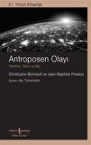 Antroposen Olayı & Yerküre, Tarih Ve Biz / Christophe Bonneuil
