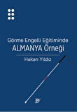 Görme Engelli Eğitiminde Almanya Örneği / Hakan Yıldız