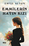 Emmiler'in Hatın Kızı / Emişe Altun