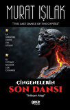Çingenelerin Son Dansı & İntikam Ateşi / Murat Işılak