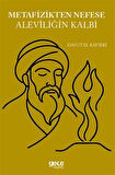 Metafizikten Nefese Aleviliğin Kalbi / Davud el-Kayseri