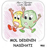 Mol Dedenin Nasihatı