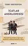 İcatlar Ansiklopedisi / Teknolojik Sıçramaların, Çığır Açan Keşiflerin ve Bilimsel Buluşların Özeti / Terry Breverton