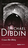 Uzun Bir Bitiş / Bir Komiser Zen Macerası 6 / Michael Dibdin