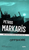 Offshore / Bir Komiser Haritos Polisiyesi 10 / Petros Markaris