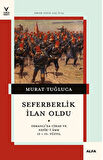 Seferberlik İlan Oldu