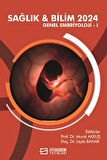 Sağlık & Bilim 2024: Genel Embriyoloji-I