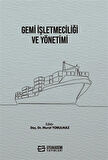 Gemi İşletmeciliği ve Yönetimi / Murat Yorulmaz