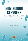 SUSTALIDAN KLAVYEYE - Kavgaların Değişen Yüzünün Sosyolojik İzahı