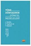 Türk Dünyasının Güncel Meseleleri
