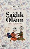 Sağlık Olsun - Sağlık Sosyolojisine Bütünsel Bir Yaklaşım