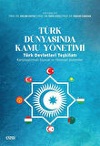 Türk Dünyasında Kamu Yönetimi & Türk Devletleri Teşkilatı Karşılaştırmalı Siyasal ve Yönetsel Sistemler / Kolektif