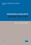 Dezavantajlı Yaşlılar ve Sosyal Politika