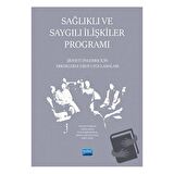 Sağlıklı ve Saygılı İlişkiler Programı - Şiddeti Önlemek İçin Erkeklerle Grup Uygulamaları