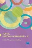 Sosyal Psikoloji Kuramları IV / Kolektif