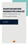 Nonparametrik Regresyon Analizi - Farklı Yaklaşımlar ve R Hesaplamaları