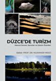 DÜZCE’DE TURİZM - Mevcut Durum, Sorunlar ve Çözüm Önerileri
