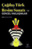 Çağdaş Türk Resim Sanatı ve Güncel Yaklaşımlar / Doç. Dr. Fahrettin Geçen