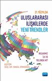 21. Yüzyılda Uluslararası İlişkilerde Yeni Trendler