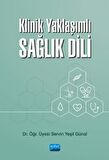 Klinik Yaklaşımlı SAĞLIK DİLİ