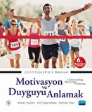 Motivasyon ve Duyguyu Anlamak
