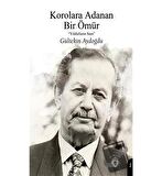 Korolara Adanan Bir Ömür