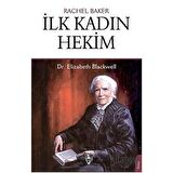 İlk Kadın Hekim - Dr. Elizabeth Blackwell