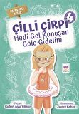 Hadi Gel Konuşan Göle Gidelim - Çilli Çirpi 4