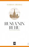 Rusya’nın Ruhu - Efsane İle Gerçek Arasında