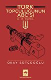 Türk Topçuluğunun ABC'si