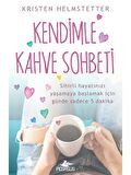 Kendimle Kahve Sohbeti