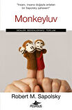 Monkeyluv: Genler, Bedenlerimiz, Toplum / Robert M. Sapolsky
