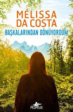 Başkalarından Dönüyordum / Melissa Da Costa