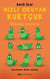 Hızlı Okuyan Kurtçuk - Etkinlik Peşinde