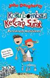Koku Bombası ve Ketçap Surat: Porsukların Kötülükleri