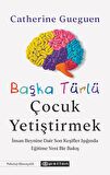Başka Türlü Çocuk Yetiştirmek