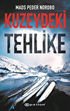 Kuzeydeki Tehlike / Mads Peder Nordbo