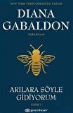 Arılara Söyle Gidiyorum Kısım 1 Yabancı / Diana Gabaldon