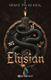 Elysian / Merve Pınar Kılıç
