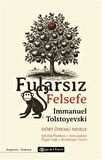 Fularsız Felsefe / Immanuel Tolstoyevski