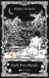 Kirli Peri Masalı (Özel Kutulu Baskı) / Büşra Yılmaz