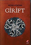 Girift / Müge Atadan