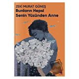 Bunların Hepsi Senin Yüzünden Anne