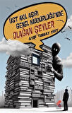 Üst Akıl Aşırı Genel Müdürlüğünde Olağan Şeyler / Ayşe Turkay Yiğit