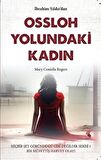 Ossloh Yolundaki Kadın