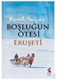 Boşluğun Ötesi - Eruşeti