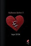 Kalbimin Şiirleri 5 / Yaşar Üstün