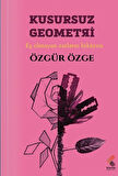 Kusursuz Geometri / Özgür Özge